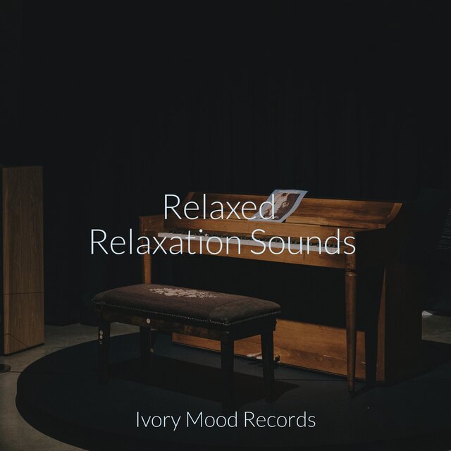 Relaxed Relaxation Sounds