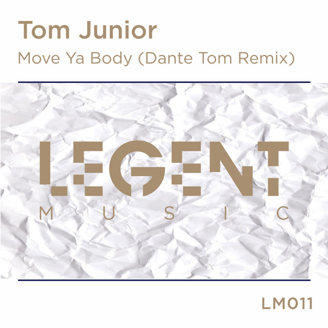 Move Ya Body (Dante Tom Remix)