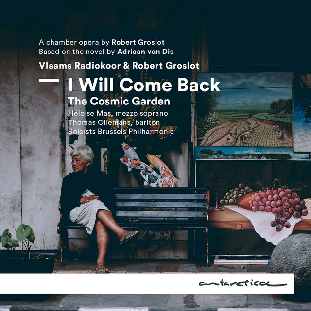 I Will Come Back: The Cosmic Garden