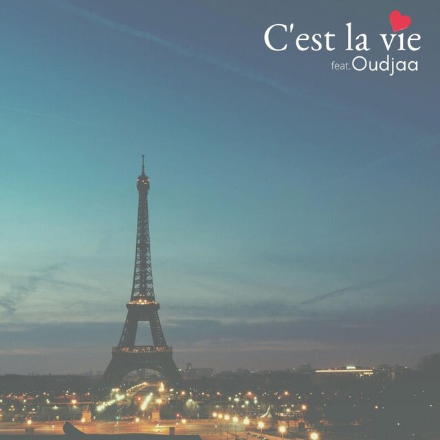 C'est la Vie (feat. Oudjaa)