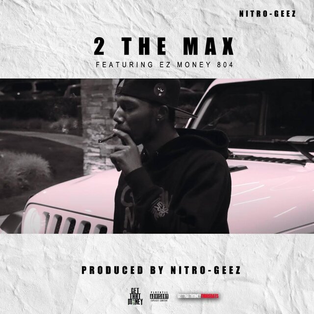 2 The Max (feat. Ez Money 804)	
