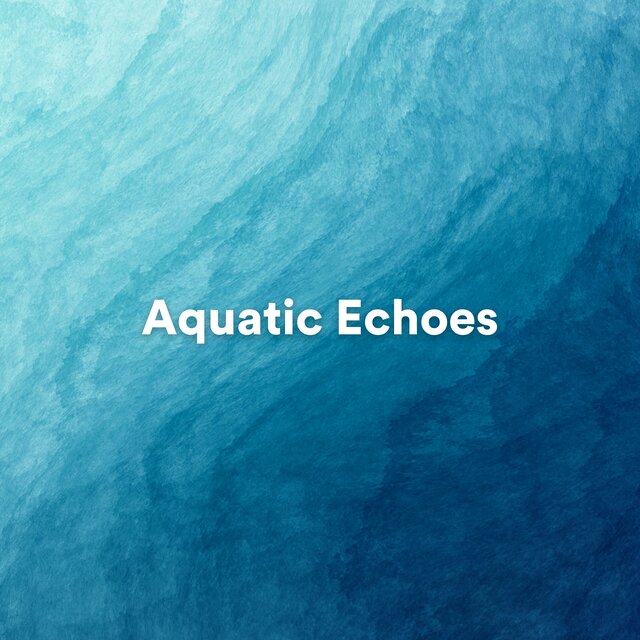 Aquatic Echoes
