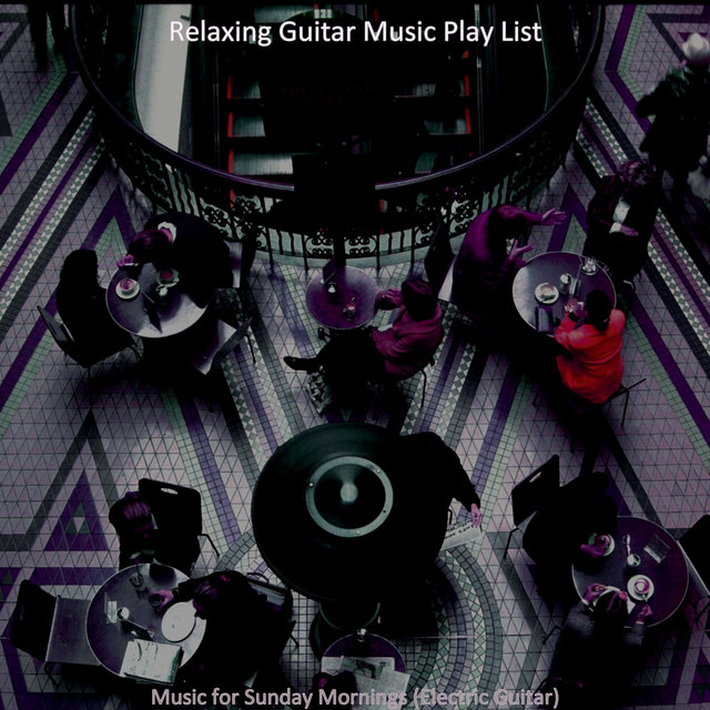 Music for Sunday Mornings (Electric Guitar)