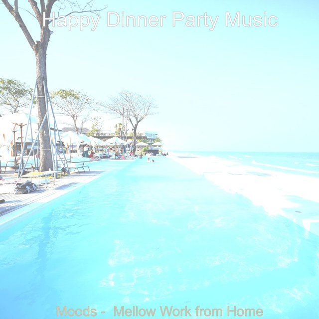 Moods -  Mellow Work from Home