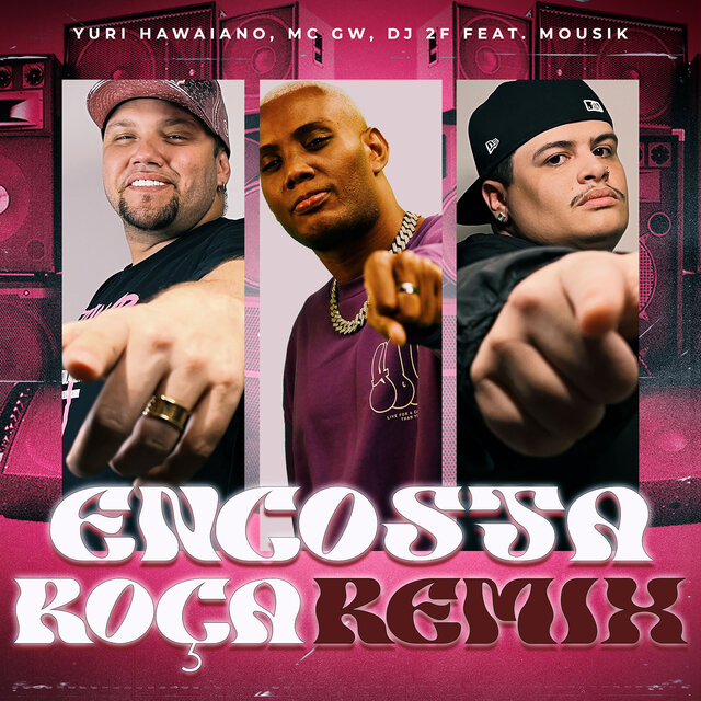 Encosta Roça (Remix)