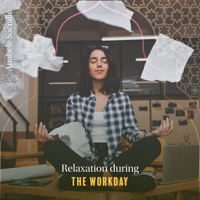 Relaxation During the Workday