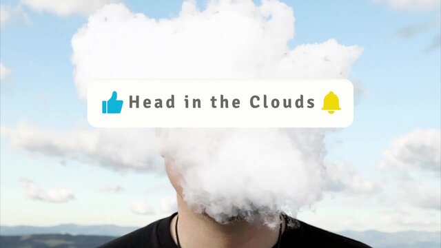 Head in the Clouds