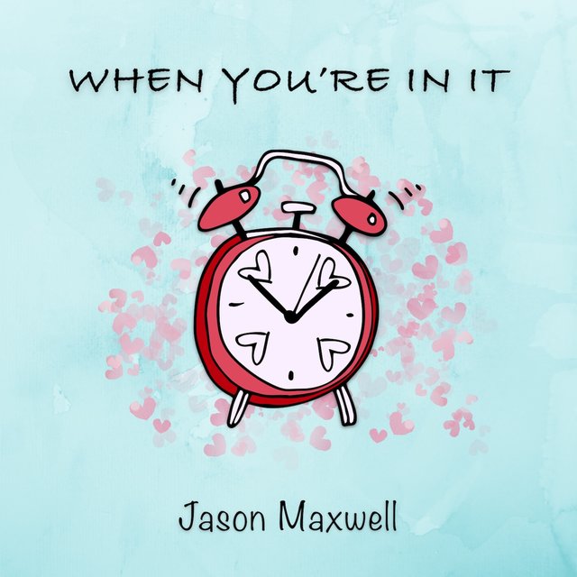 When You're In It