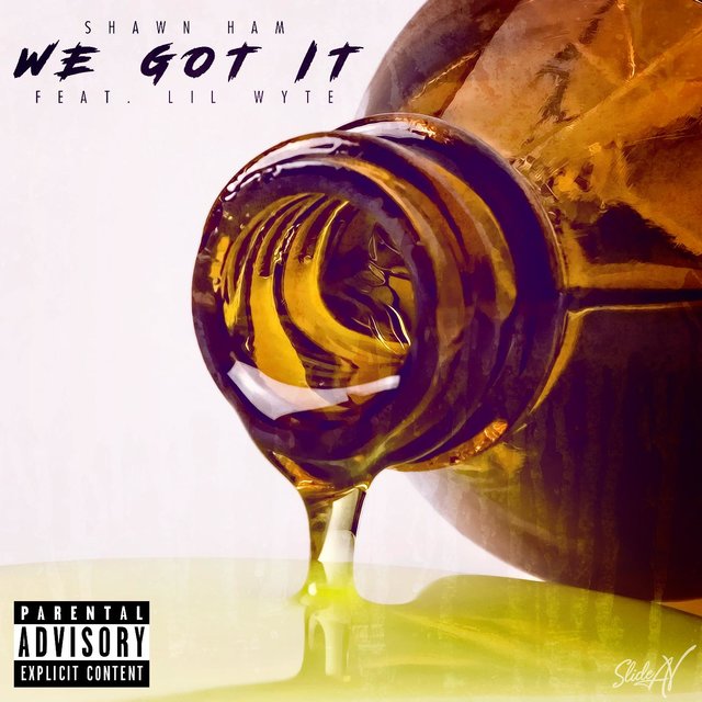 We Got It (feat. Lil Wyte)