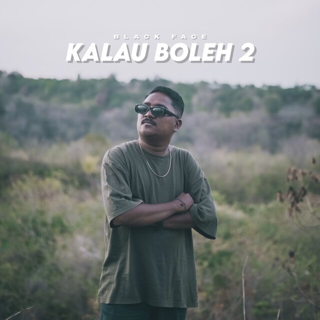 Kalau Boleh 2