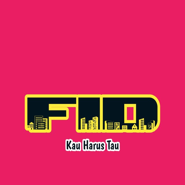 kau harus tau