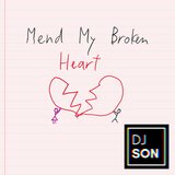 Mend My Broken Heart