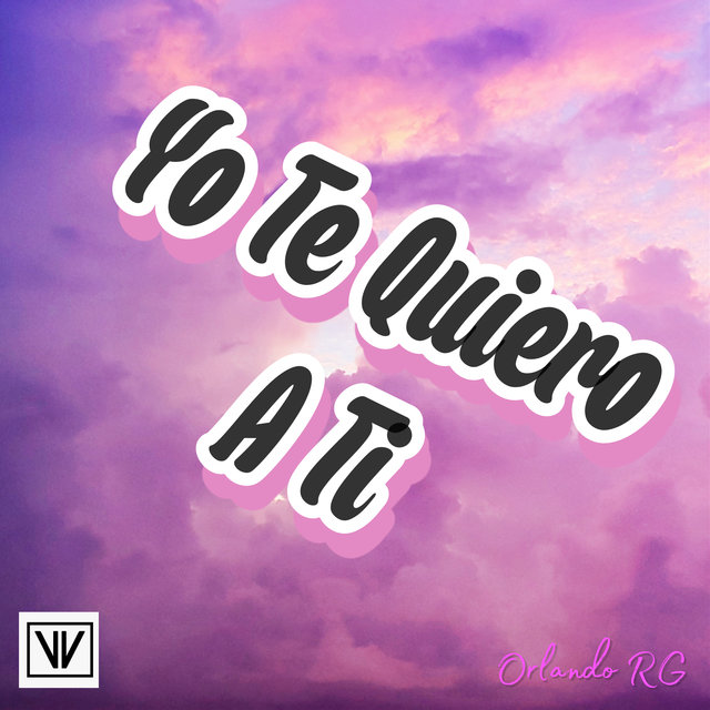 Yo Te Quiero a Ti