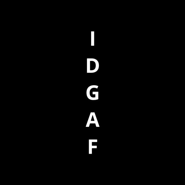 Idgaf