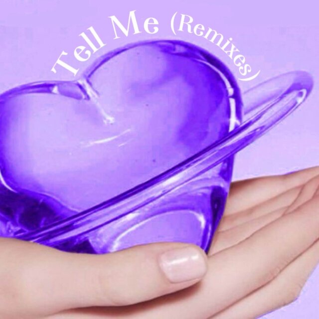 Tell Me (Remixes)