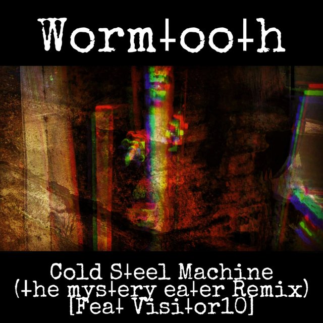 Cold Steel Machine (feat. Visitor10)