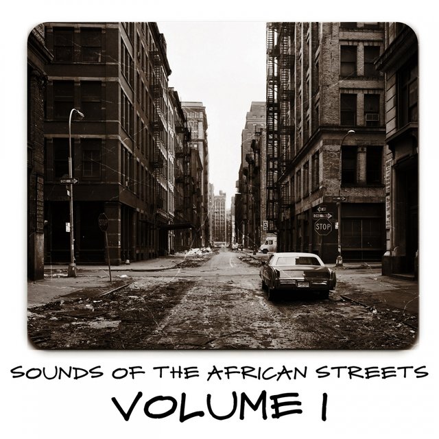 Sounds of the African Streets, Vol. 1