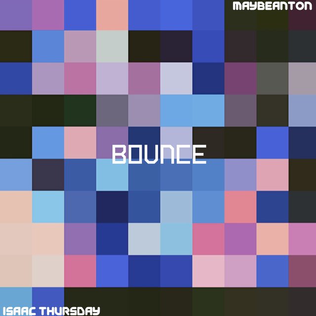 Bounce (feat. Maybeanton)