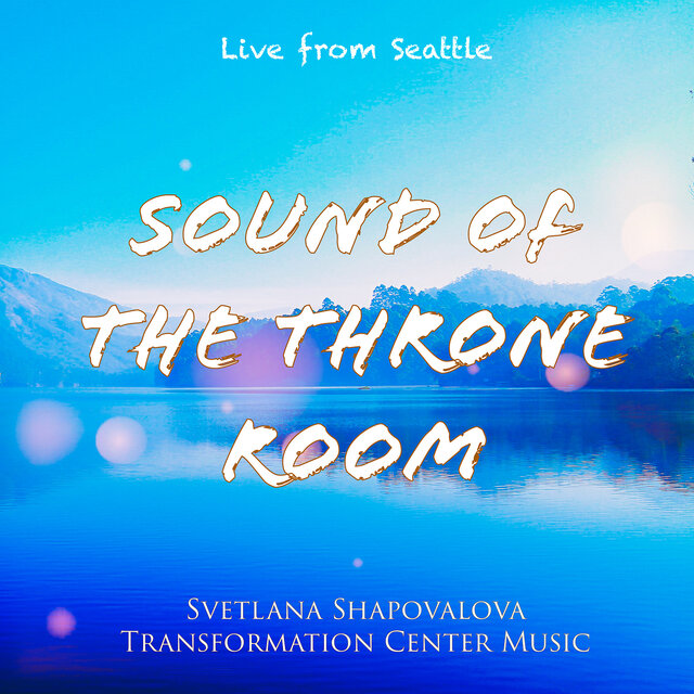 Sound of the Throne Room (Live from Seattle)