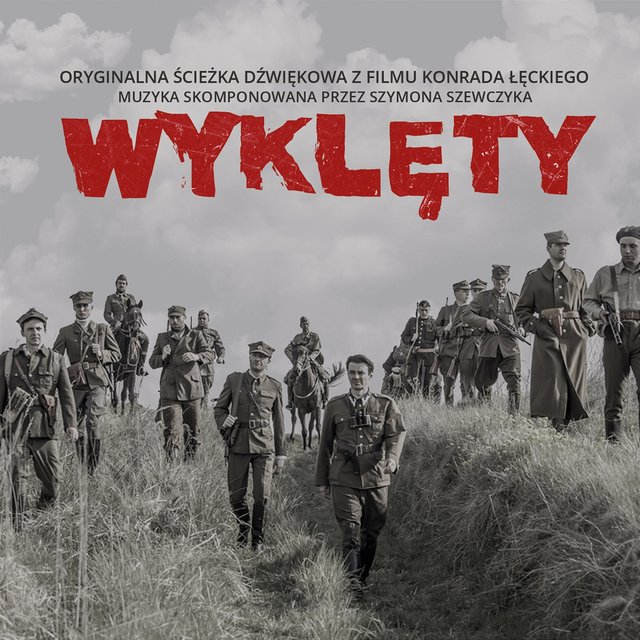 Wyklęty (film Konrada Łęckiego) (Original Motion Picture Soundtrack)