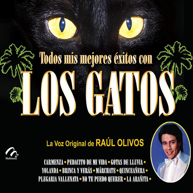 Todos Mis Mejores Éxitos de los Gatos
