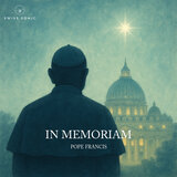 In Memoriam Pope Francis