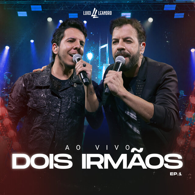 Dois Irmãos, Ep. 1 (Ao Vivo)