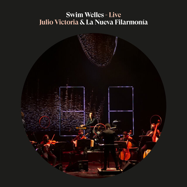 Swim Welles (Live) Julio Victoria & La Nueva Filarmonía