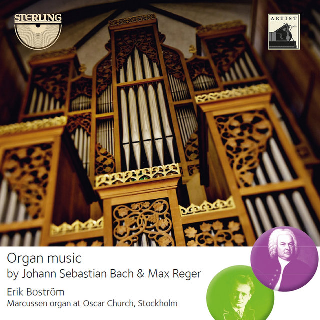Johann Sebastian Bach & Max Reger: Organ Music