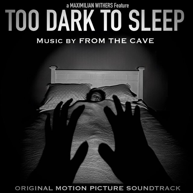 Too Dark To Sleep (Original Motion Picture Soundtrack)