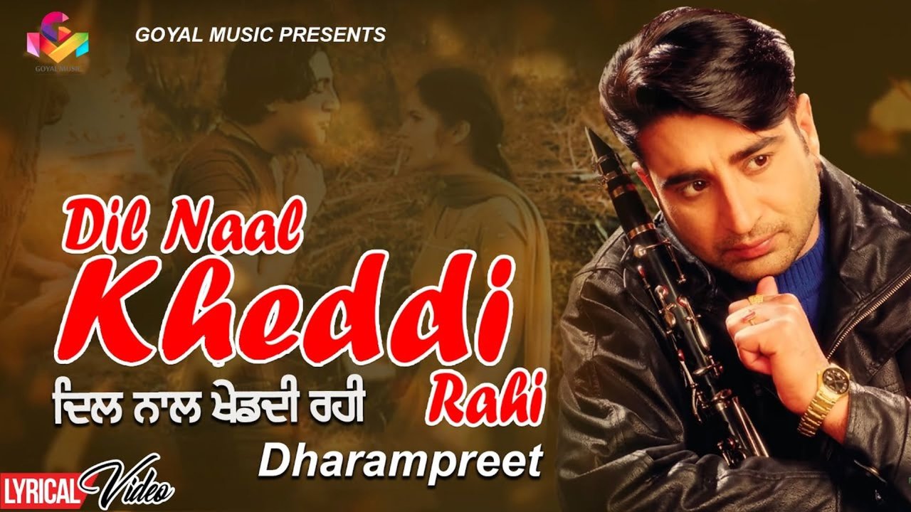 Dil Naal Kheddi Rhi-Panjabi Video Song (Punjabi)