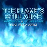 The Flames Still Alive