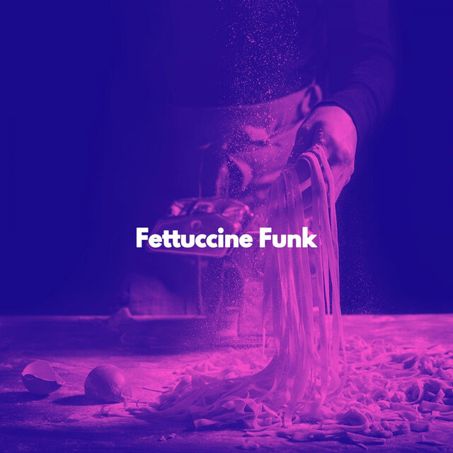 Fettuccine Funk