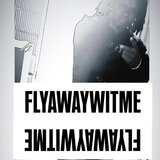 FLYAWAYWITME