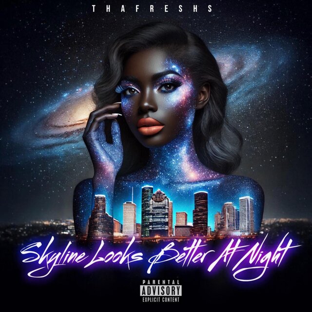 Skyline Look Better At Night (FreshsDeluxe)