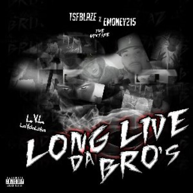 Long Live da Bro's
