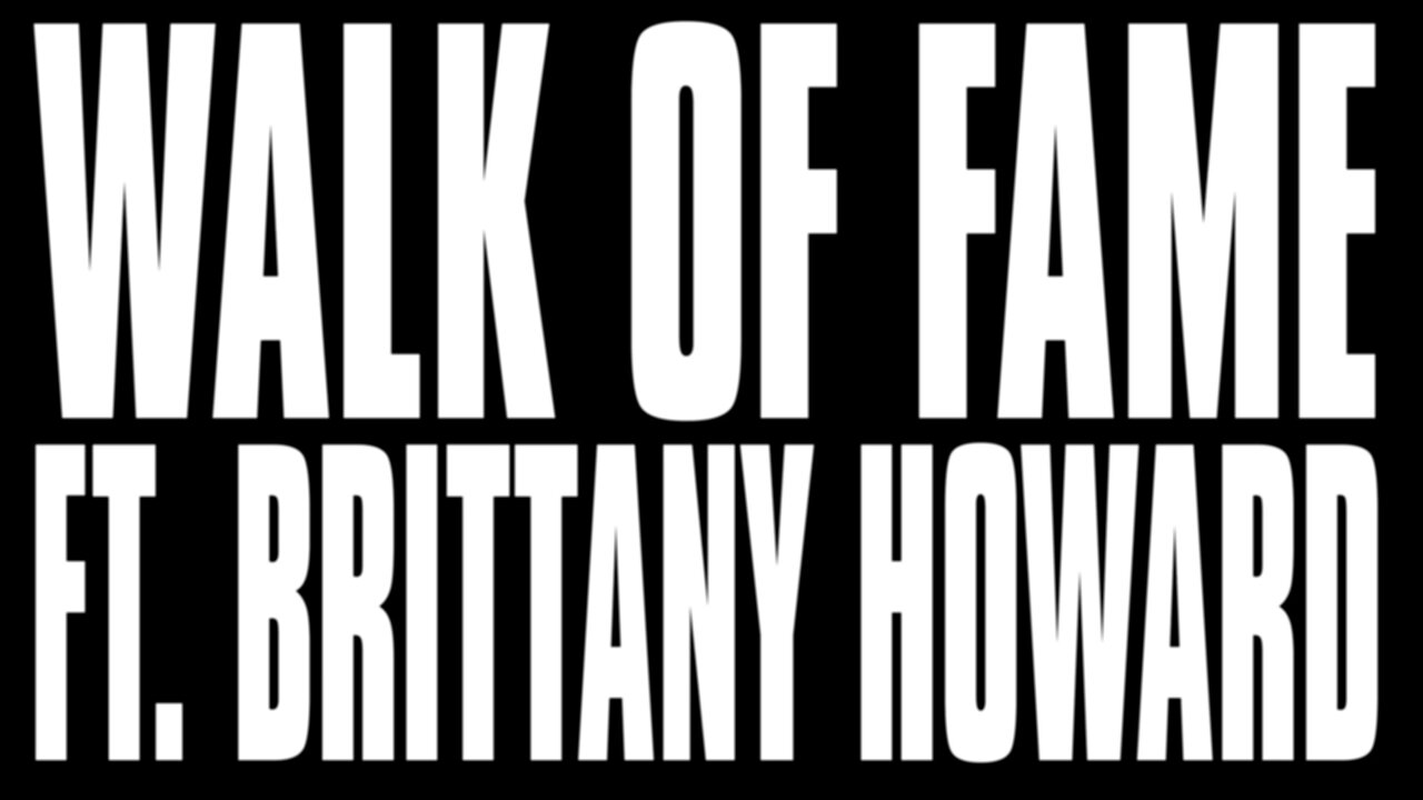 Walk of Fame (feat. Brittany Howard) (Official Lyric Video)