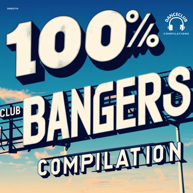100% Club Bangers Compilation