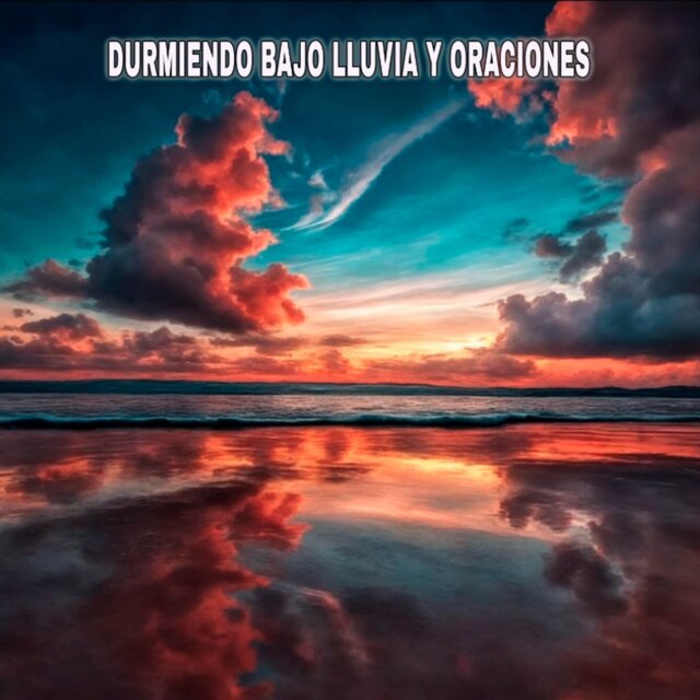 Durmiendo Bajo Lluvia Y Oraciones