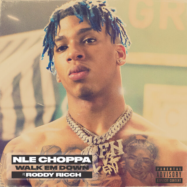 Walk Em Down (feat. Roddy Ricch) by NLE Choppa & Roddy Ricch on TIDAL