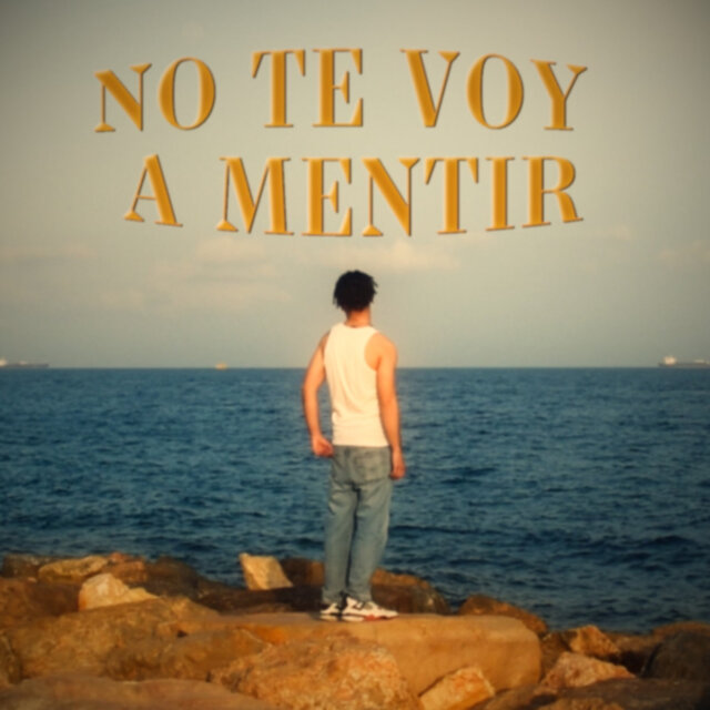 No Te Voy a Mentir