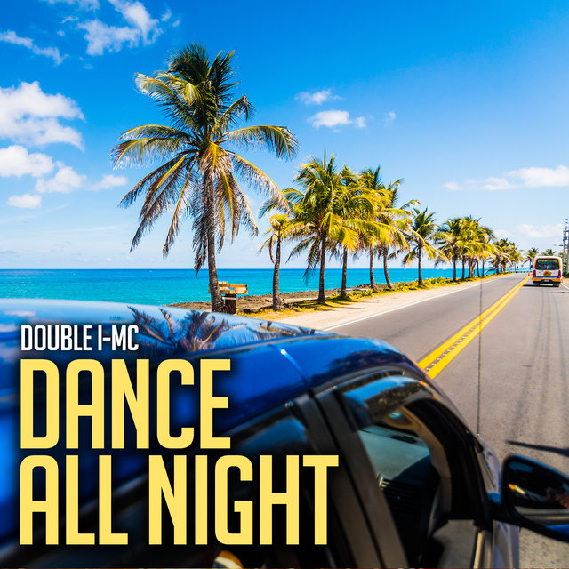 Dance All Night (Deluxe Edition)