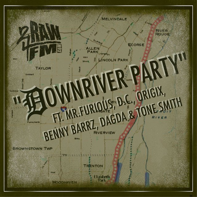 Downriver Party (feat. Mr Furious, Dc, Benny Barrz, Dagda & Tone Smith)