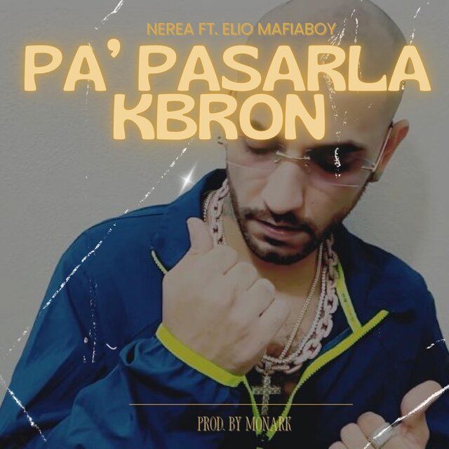 Pa' pasarla kbron (feat. Elio Mafiaboy)