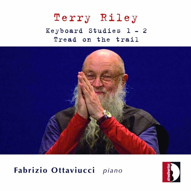 Riley: Keyboard Studies Nos. 1 & 2 and Tread on the Trail