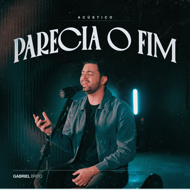 Parecia o Fim (Acústico)