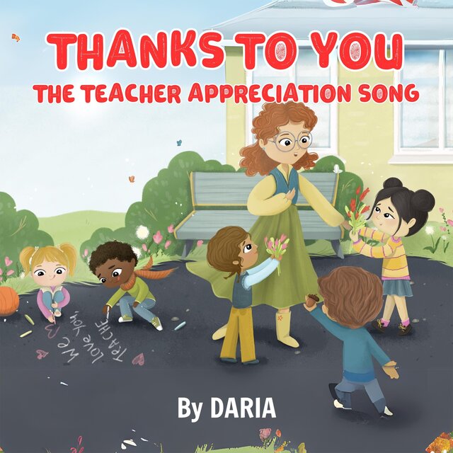 Thanks to You The Teacher Appreciation Song