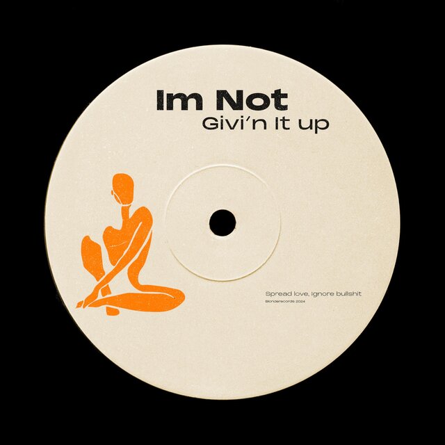 Im Not (Givin It Up)