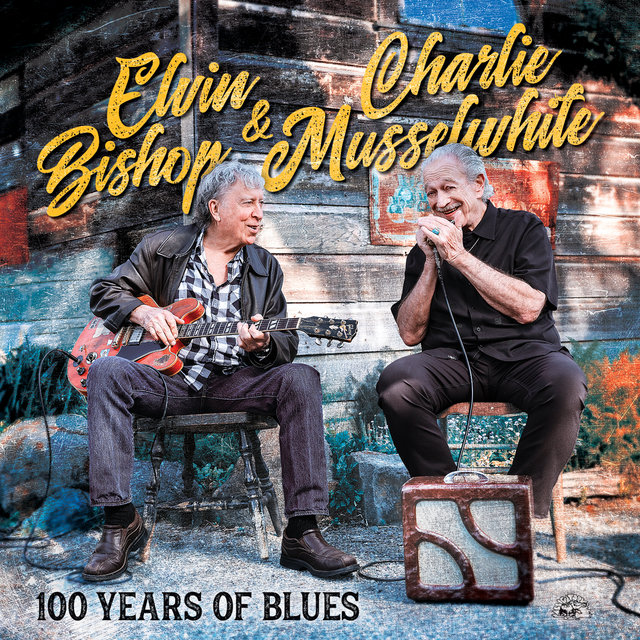 Cover art for album 100 Years Of Blues by Elvin Bishop, Charlie Musselwhite