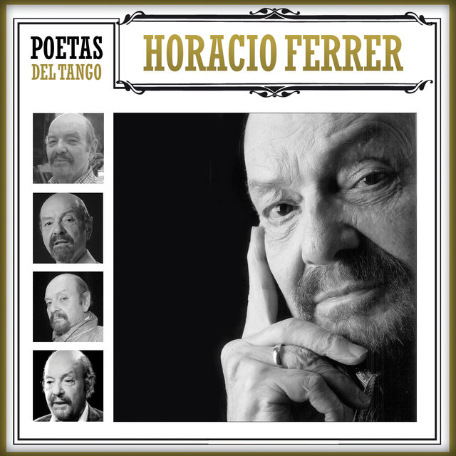 Poetas del Tango Horacio Ferrer